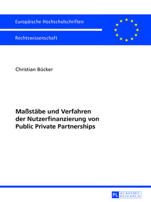 cover image of Maßstaebe und Verfahren der Nutzerfinanzierung von Public Private Partnerships